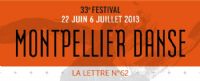 33ème festival Montpellier danse. Du 22 juin au 6 juillet 2013 à Montpellier. Herault. 